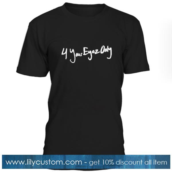 4 Your Eyes Only T Shirt
