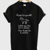 Always Be Yourself shirt