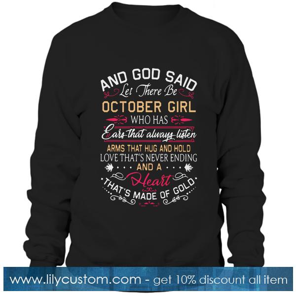 And God said let there be October Sweatshirt