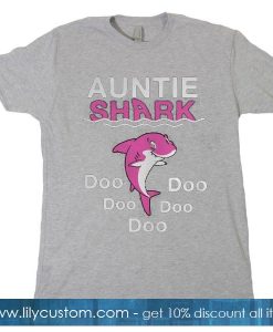 Auntie shark doo doo doo doo doo T-Shirt