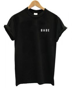 Babe T shirt  SU