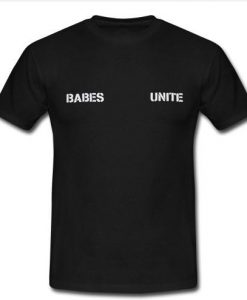 Babes Unite T Shirt