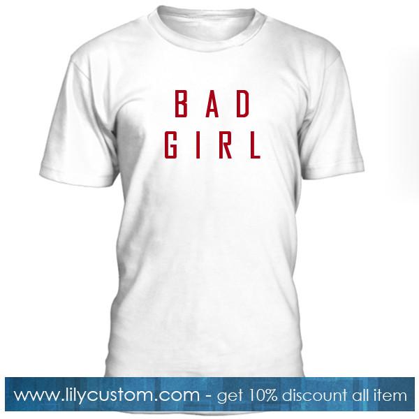 Bad Girl Tshirt