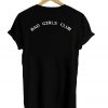 Bad girls club back t shirt