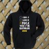 Batman Fuck Batman Hoodie