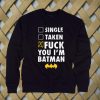 Batman Fuck Batman sweatshirt
