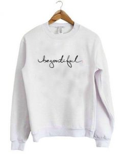 BeYOUtiful Sweatshirt   SU