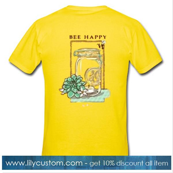 Be Happy T Shirt Back