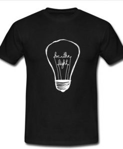 Be the light t shirt