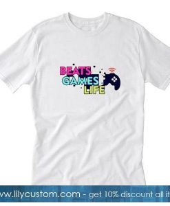 Beats Games Life T-Shirt