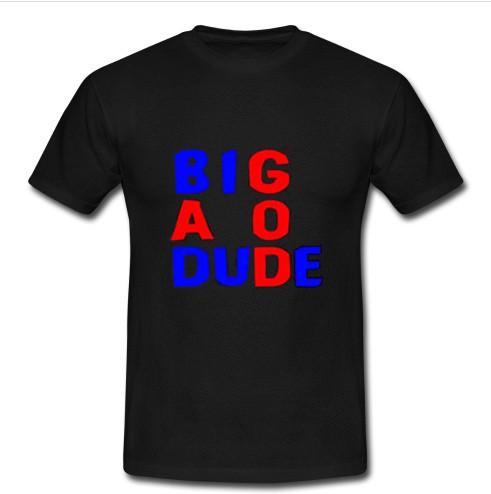 Big bad god t shirt
