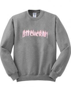 Bitchcraft sweatshirt