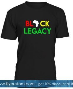 Black Legacy T Shirt