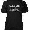 Black Sarcasm Tshirt