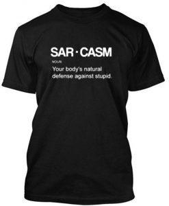 Black Sarcasm Tshirt