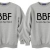 Blonde Best Friend Brunette Best Friend couple Sweatshirt