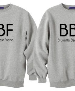 Blonde Best Friend Brunette Best Friend couple Sweatshirt