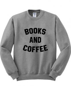 Books and coffee sweatshirt