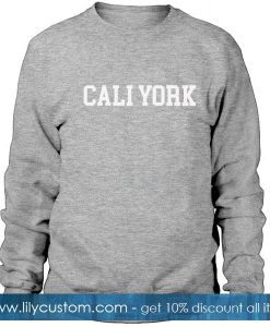 Cali York California New York Sweatshirt