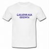 California Grown T Shirt