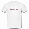 Camel Toe T Shirt
