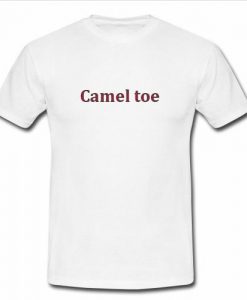 Camel Toe T Shirt