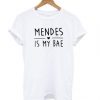 Carlie Mendes is My BAE Letter Print T shirt