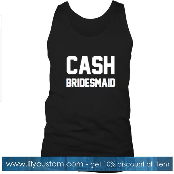 Cash Bridesmaid Tanktop
