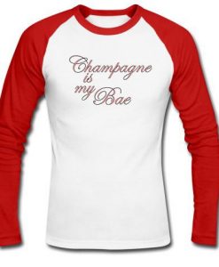 Champagne is my bae raglan