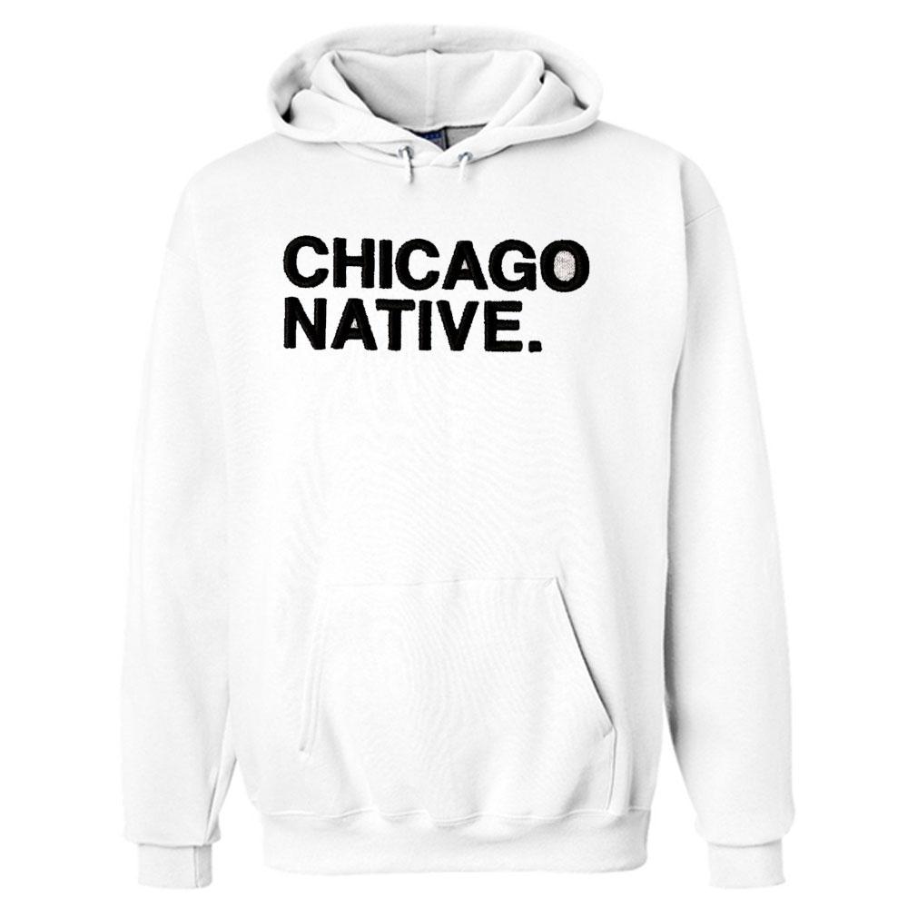 Chicago Native White Hoodie