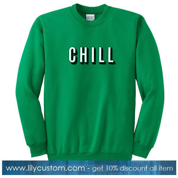 Chill Font Sweatshirt