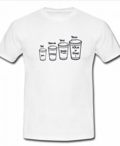 Coffee Cup Sizes Funny Mood T Shirt