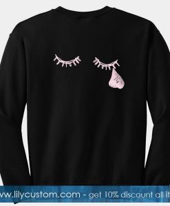 Cry Eyes Sweatshirt Back