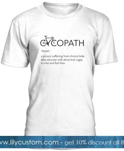 Cycopath T-Shirt