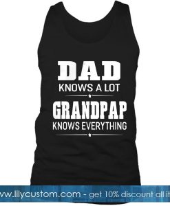 Dad Knows A Lot Tank Top