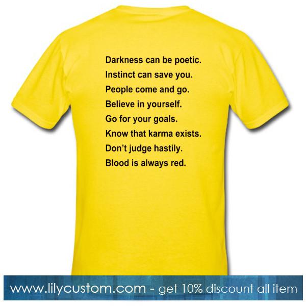 Darkness Can Be Poetic Instinct Can Save You Fun Cool Graphic T Shirt Back