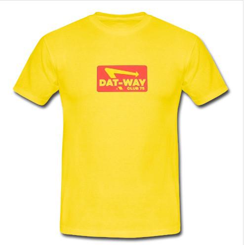 Dat Way Club 75 t shirt
