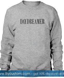 Day Dreamer Sweatshirt