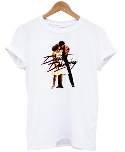 Dirty Dancing T shirt   SU