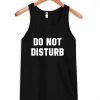 Do not disturb tanktop