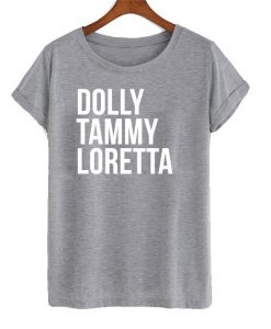 Dolly tammy loretta t shirt