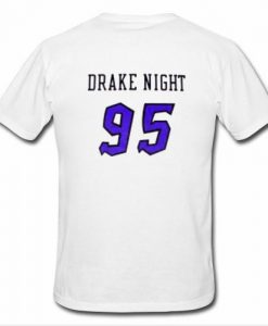Drake Night 95 t shirt back