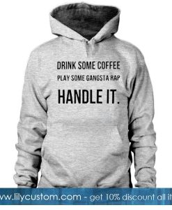 Drink Some Coffee Play Hoodie
