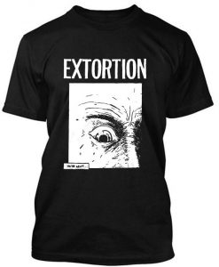 Extortion eye tshirt