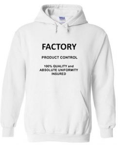 Factory Product Control Hoodie Ez025