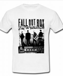 Fall Out Boy we are the poisone dyouth t shirt
