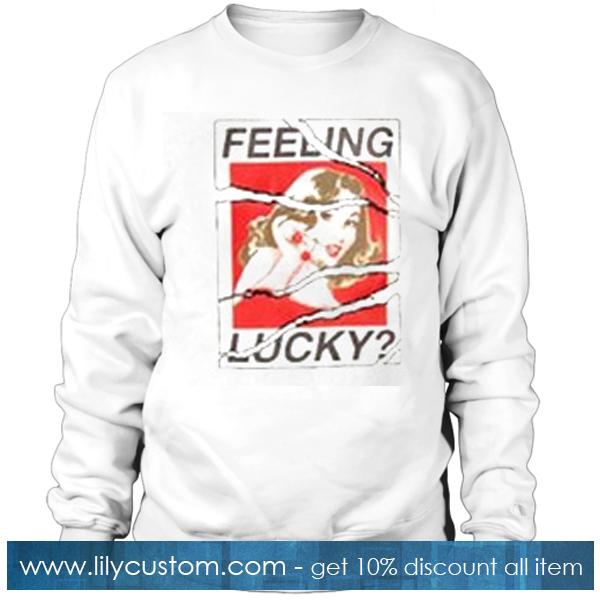 Feeling Lucky Sweatshirt