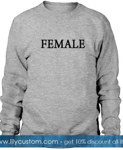 Female Font Sweatshirt