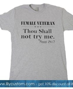 Female veteran thou shall T-Shirt