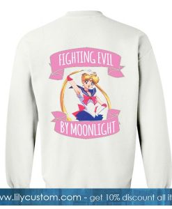 Fighting Evil By Moonlight Sweatshirt Back